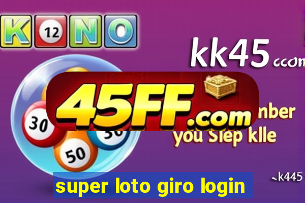 super loto giro login